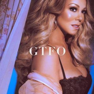 Mariah Carey GTFO